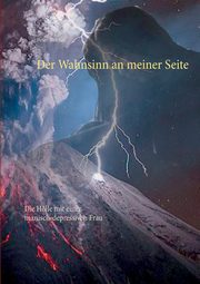 Der Wahnsinn an meiner Seite, Fischer Peter S.