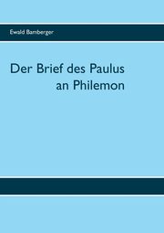 Der Brief des Paulus an Philemon, Bamberger Ewald