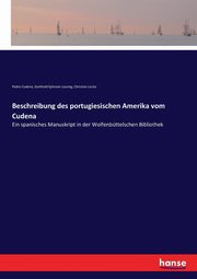 Beschreibung des portugiesischen Amerika vom Cudena, Lessing Gotthold Ephraim