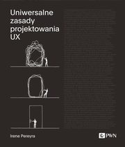 Uniwersalne zasady projektowania UX, Pereyra Irene