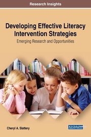 ksiazka tytu: Developing Effective Literacy Intervention Strategies autor: Slattery Cheryl A.