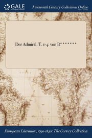 Der Admiral. T. 1-4, Anonymous