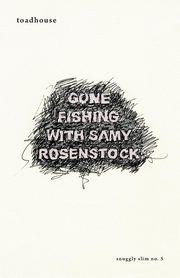 ksiazka tytu: Gone Fishing with Samy Rosenstock autor: Toadhouse