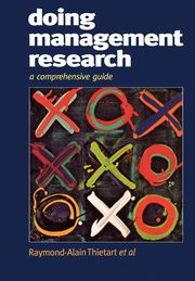 Doing Management Research, Thietart Raymond-Alain