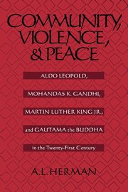 Community, Violence, and Peace, Herman A. L.