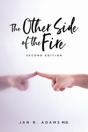 The Other Side of the Fire, Adams Jan R