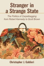 Stranger in a Strange State, Galdieri Christopher J.