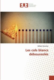 ksiazka tytu: Les cols blancs dboussols autor: Doncheu William