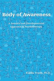 ksiazka tytu: Body of Awareness autor: Frank Ruella