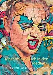 Machtmissbrauch in den Medien II, Zimmermann Claudia