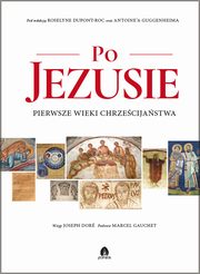 Po Jezusie, Dupont-Roc Roselyne, Guggenheim Antoine