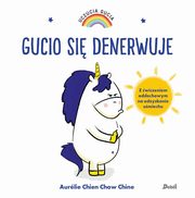 Uczucia Gucia Gucio si denerwuje, Chine Aurelie Chien Chow