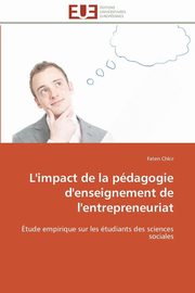 L'impact de la pdagogie d'enseignement de l'entrepreneuriat, CHKIR-F