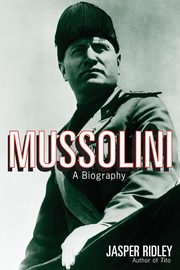 Mussolini, Ridley Jasper
