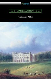 Northanger Abbey (Illustrated by Hugh Thomson), Austen Jane