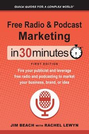 Free Radio & Podcast Marketing In 30 Minutes, Beach Jim