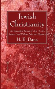 Jewish Christianity, Dana H.E.