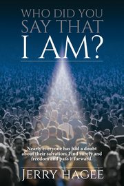 Who Did You Say That I Am?, Hagee Jerry