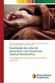 Qualidade de vida de pacientes com Esclerose Lateral Amiotrfica, Siqueira Sue Christine