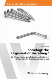 Soziologische Organisationsberatung?, Fuamba Julia