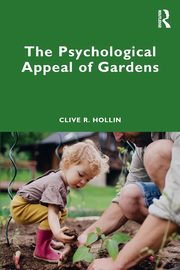 ksiazka tytu: The Psychological Appeal of Gardens autor: Hollin Clive R.
