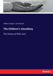 The Children's miscellany, Cowper William