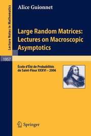 Large Random Matrices, Guionnet Alice