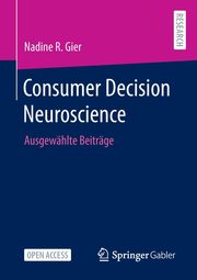 Consumer Decision Neuroscience, Gier Nadine R.