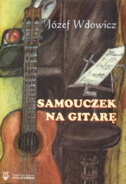 ksiazka tytu: Samouczek na gitar autor: Wdowicz Jzef