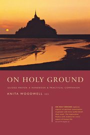 ksiazka tytu: On Holy Ground autor: Woodwell Anita M.