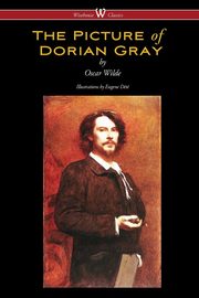 ksiazka tytu: The Picture of Dorian Gray (Wisehouse Classics - with original illustrations by Eugene Dt) autor: Wilde Oscar