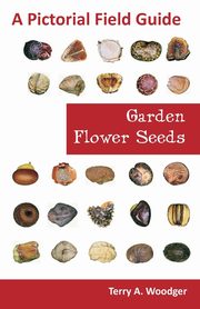 Garden Flower Seeds, Woodger Terry A.