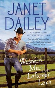 Western Man and Leftover Love, Dailey Janet