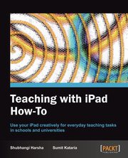 Teaching with iPad How-To, Harsha Shubhangi
