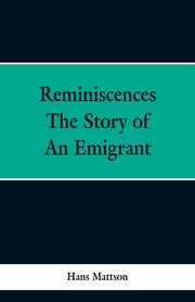 Reminiscences, Mattson Hans
