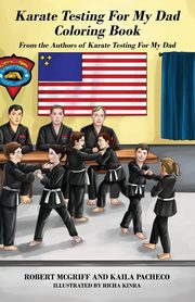 Karate Testing For My Dad Coloring Book, McGriff Robert