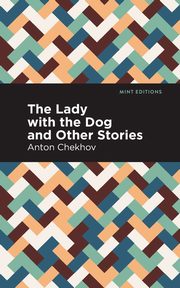 The Lady with the Dog and Other Stories, Chekhov Anton