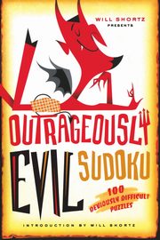 Will Shortz Presents Outrageously Evil Sudoku, SHORTZ WILL