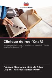 ksiazka tytu: Clinique de rue (CnaR) autor: Mendona Lima da Silva Frances