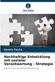 Nachhaltige Entwicklung mit sozialer Verantwortung - Strategie, Flecha Beatriz