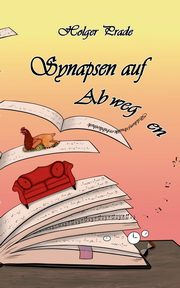 Synapsen auf Abwegen, Prade Holger