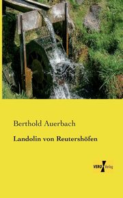 Landolin von Reutershfen, Auerbach Berthold