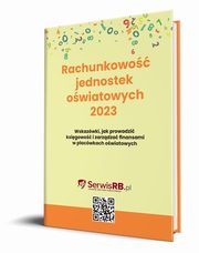 ksiazka tytu: Rachunkowo jednostek owiatowych 2023 autor: Jarosz Barbara