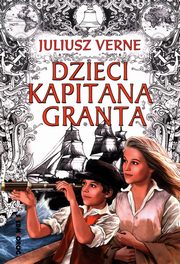 Dzieci kapitana Granta, Verne Juliusz