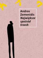 Najwiksze z pord trzech, Zemenidis Andros