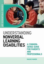 ksiazka tytu: Understanding Nonverbal Learning Disabilities autor: Mamen Maggie