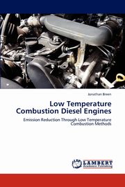 Low Temperature Combustion Diesel Engines, Breen Jonathan