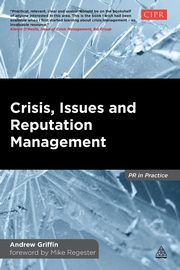 Crisis, Issues and Reputation Management, Griffin Andrew