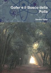 Gofer e il Bosco della Polla, Salmi Sandro