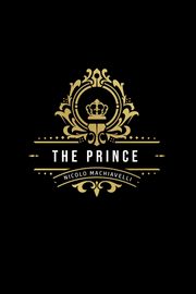 The Prince, Machiavelli Nicolo